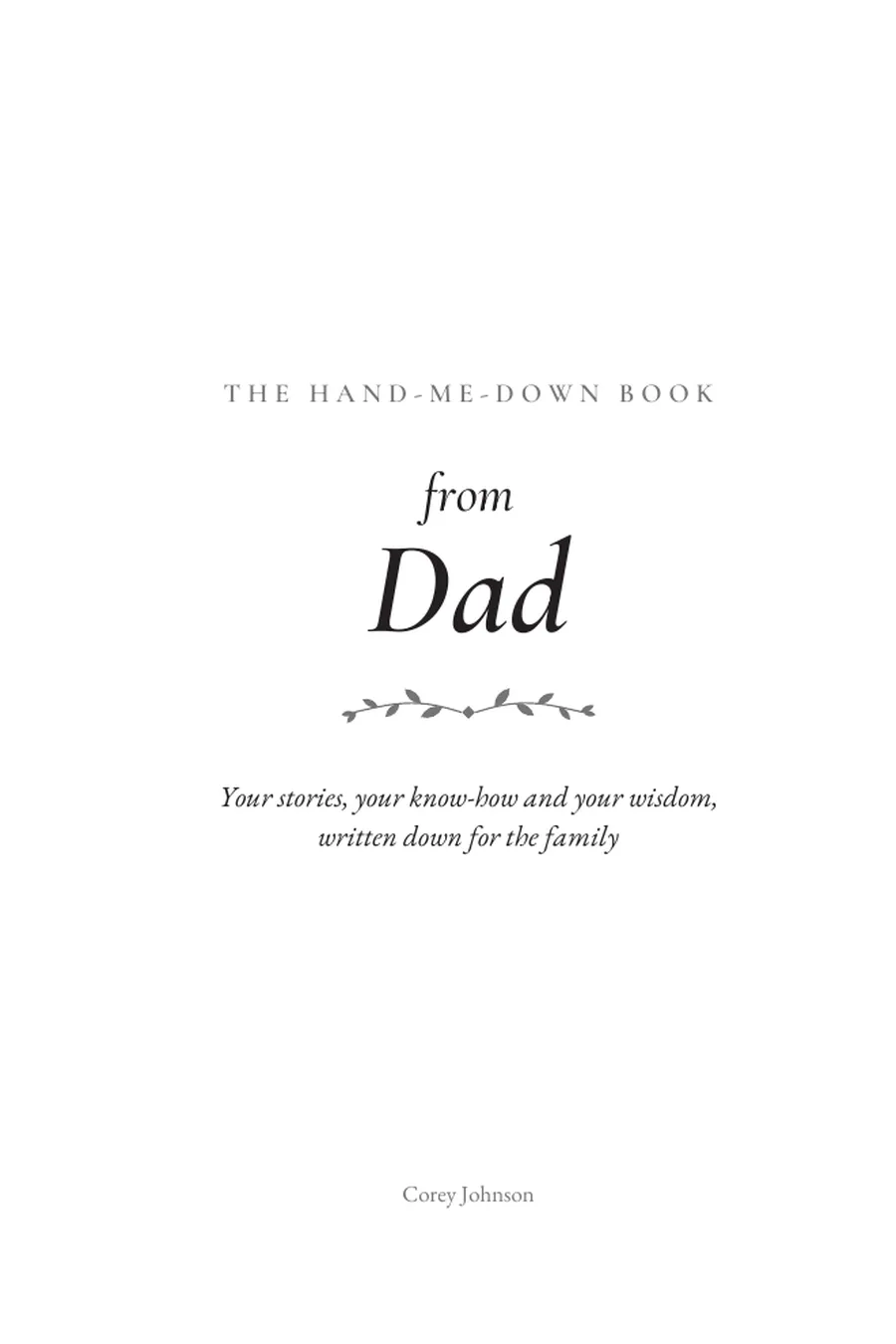The Hand-Me-Down Book from Dad, page 1 of 6