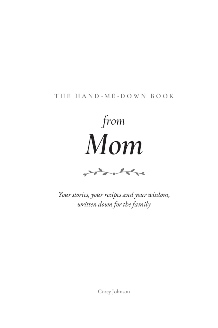 The Hand-Me-Down Book from Mom, page 1 of 6